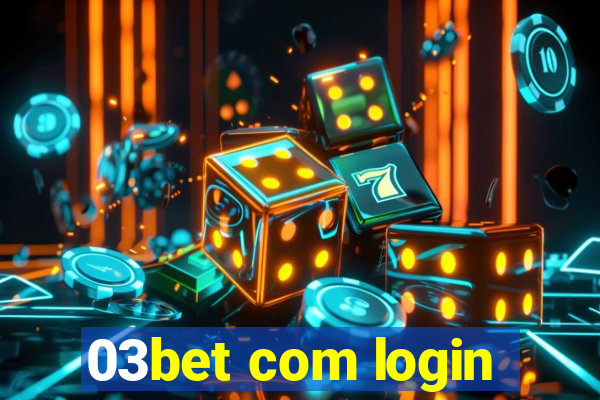 03bet com login